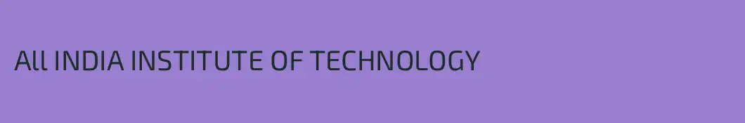 All INDIA INSTITUTE OF TECHNOLOGY 